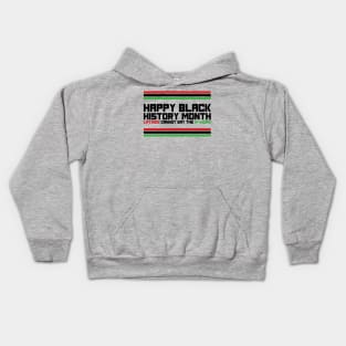 HAPPY BLACK HISTORY MONTH LATINOS CANNOT SAY THE N-WORD TEE SWEATER HOODIE GIFT PRESENT BIRTHDAY CHRISTMAS Kids Hoodie